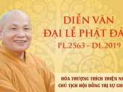 Diễn văn Đại lễ Phật đản PL.2563 – DL.2019 của Hòa thượng Chủ tịch Hội đồng Trị sự GHPGVN