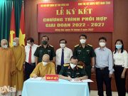 Bộ Chỉ huy quân sự tỉnh và Ban Trị sự Giáo hội Phật giáo Việt Nam tỉnh Đồng Nai: Ký kết chương trình phối hợp hoạt động giai đoạn 2022-2027