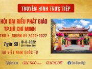 Tiếp sóng truyền hình trực tiếp Đại hội Đại biểu Phật giáo TP.Hồ Chí Minh lần thứ X (nhiệm kỳ 2022 – 2027)